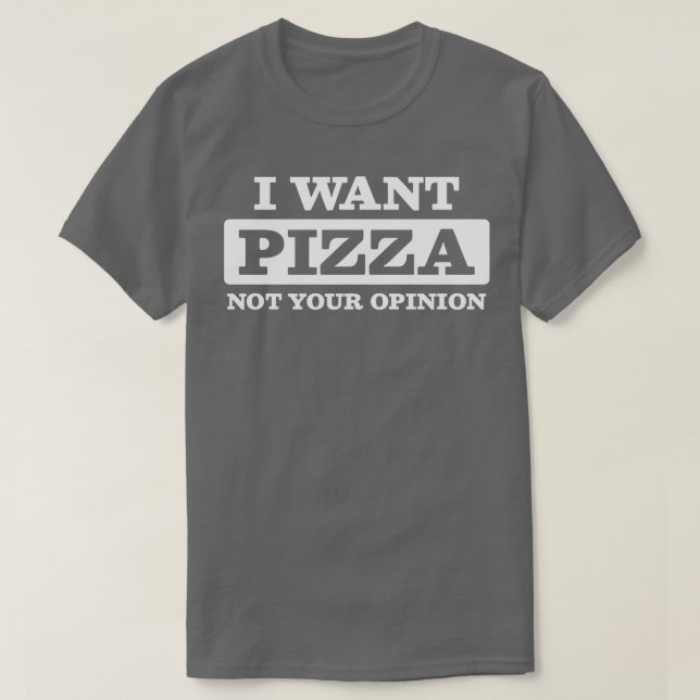 T-shirt Pizza Opinion Italien Nourriture Sarcastique (Design devant)