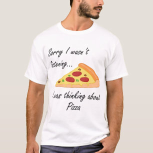 T-shirt Pizza Rendant Drôle Dire Penser À La Pizza