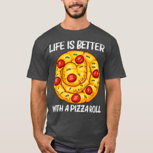 T-shirt Pizza Roll Design For Men Women Pizza Snack F