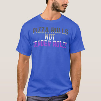 T-shirt Pizza Rolls Non Rôles Sexes Non Binary Genderflui