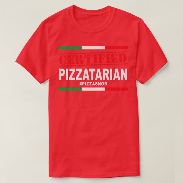 T-shirt Pizzatarian Pizza Snob Lover Slice Itali (Design devant)