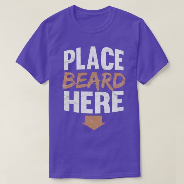 T-shirt Place Beard Here Funny Beard Cadeau (Design devant)