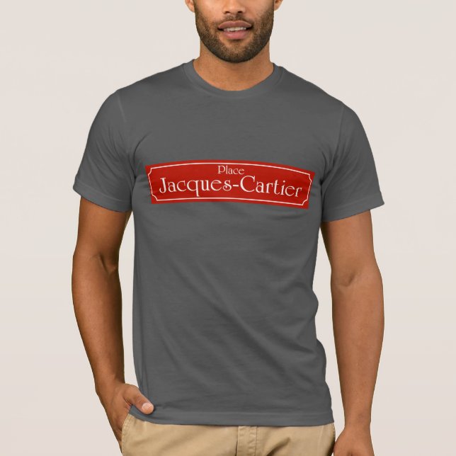T-shirt Placez Jacques-Cartier, plaque de rue de Montréal (Devant)