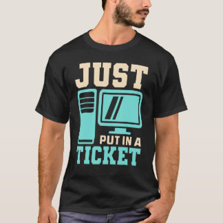 T-shirt Placez Juste Dans Un Billet, Centre D'Aide - Infor