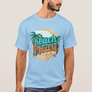 T-shirt Plage drôle s'il vous plaît Vacances d'été Cadeau