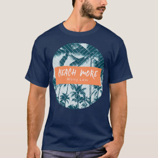 T-shirt Plage Plus Inquiète Moins Surf Tropical