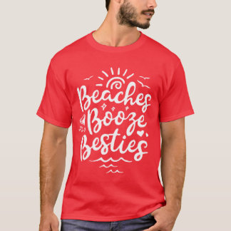 T-shirt Plages Booze Besties Été Meilleur Ami Vacances