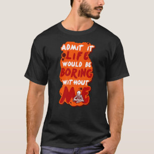 T-shirt Plaisanter Comédien Fool Amusant Humour Sarcastiqu