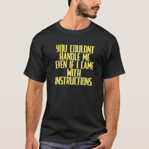 T-shirt Plaisanter Sarcastique Vous Ne Pourriez Pas Me Man