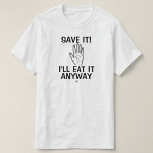 T-shirt Plaisanterie alimentaire (Sauvez-le ! Je le manger