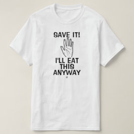 T-shirt Plaisanterie alimentaire (Sauvez-le ! Je mangerai