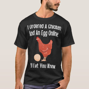 T-shirt Plaisanterie au poulet et aux oeufs J'ai commandé