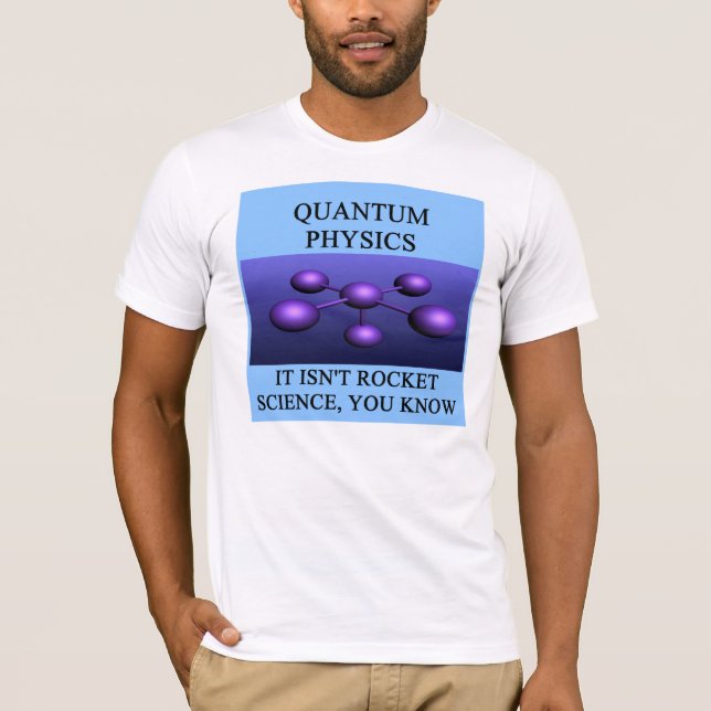 T-shirt plaisanterie de physique de la mécanique quantique (Devant)