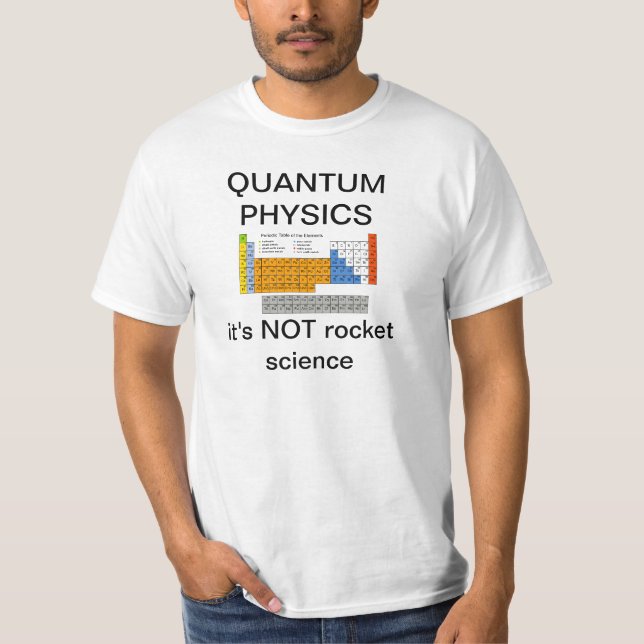 T-shirt plaisanterie de physique de quantum (Devant)