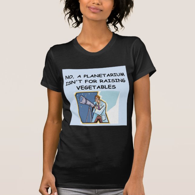 T-shirt Plaisanterie de planétarium d'ASTRONOMIE (Devant)