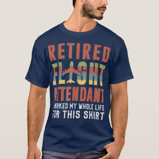 T-shirt Plaisanterie de retraite des agents de bord Cadeau