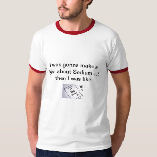 T-shirt Plaisanterie de sodium