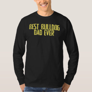 T-shirt Plaisanterie Sarcastique Meilleur Papa Bulldog