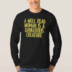 T-shirt Plaisanterie Sarcastique Une Femme Bien Lue Est Un