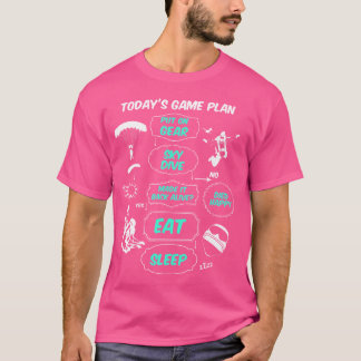 T-shirt Plan De Jeu D'Aujourd'Hui Skydive Mange Sommeil Sk