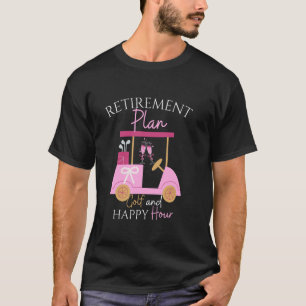 T-shirt Plan de retraite chariot de golf Golf Happy Hour G