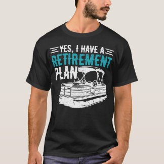 T-shirt Plan de retraite Pontoon