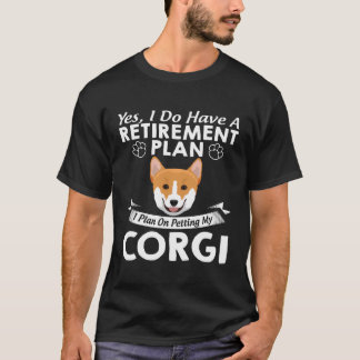 T-shirt Plan de retraite Rapprocher Mon Corgi