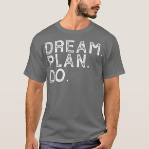 T-shirt Plan de rêve Motivation Sport Entraînement Fitness