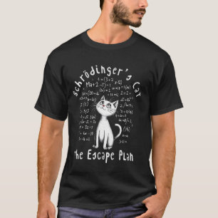 T-shirt Plan d'évasion drôle de chat de Schrödinger Scienc