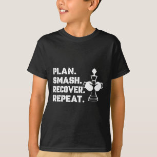 T-shirt Plan. Smash. Recover. Repeat.' - Boxe aux échecs