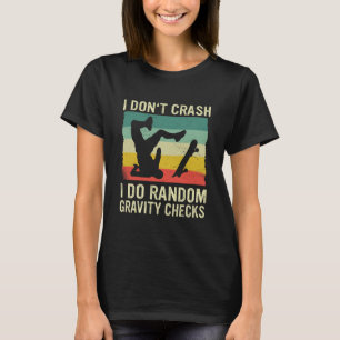 T-shirt Planche à roulettes Je ne tombe pas Je fais une vé
