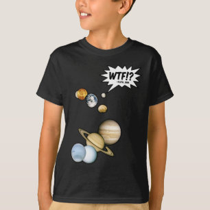 T-shirt Planète Pluton WTF!? Drôle de science geek astrono