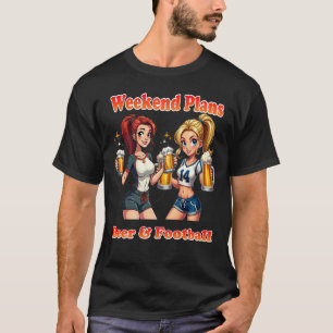 T-shirt Plans Week-end Bière & Football Beer Girls Teer