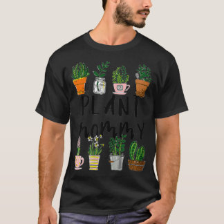 T-shirt Plant Mommy Costume Plants Lover Mom Gift Cactus S