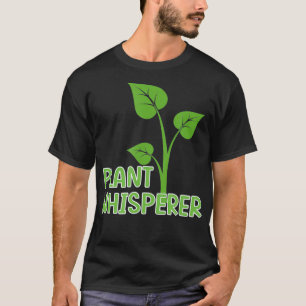 T-shirt Plant Whisperer Funny Garden Botanical