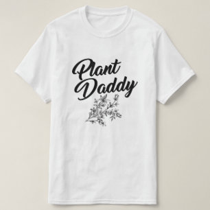 T-SHIRT PLANTE DADDY