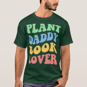T-shirt Plante Daddy Book Lover IV