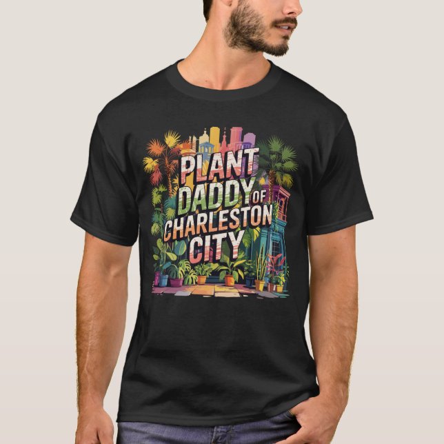 T-shirt Plante Daddy de Charleston City Caroline du Sud US (Devant)