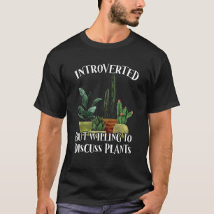 T-shirt Plante humoristique introvertie Jardinage