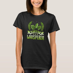 T-shirt Plante Whisperer Hobby Garden Fleur Botanique