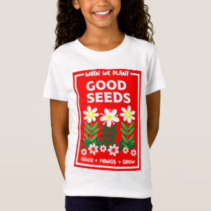 T-Shirt Planter de bonnes semences