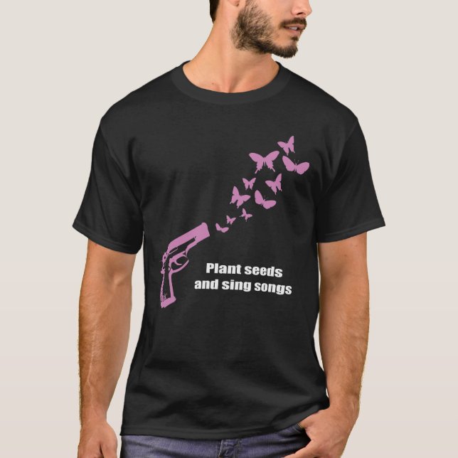 T-shirt Plantez les graines et chantez les chansons - (Devant)