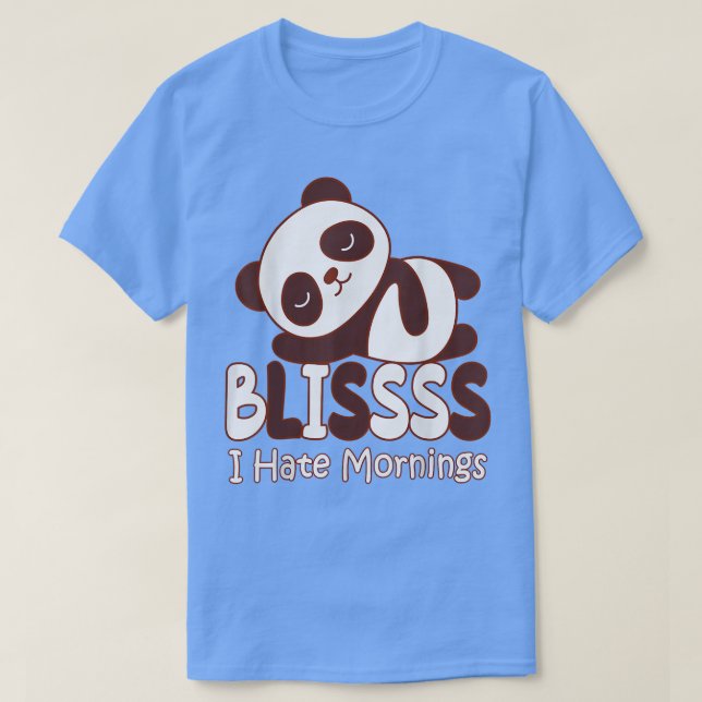 T-shirt Plaquette thermoformée Panda I Hate Mornings Lazy  (Design devant)