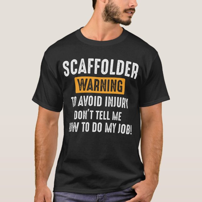 T-shirt Plateforme d'échafaudage Scaffolder Builder (Devant)