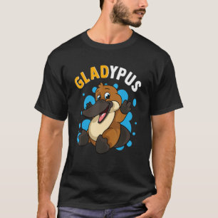 T-shirt Platypus Humour Gladypus heureux d'être une mignon