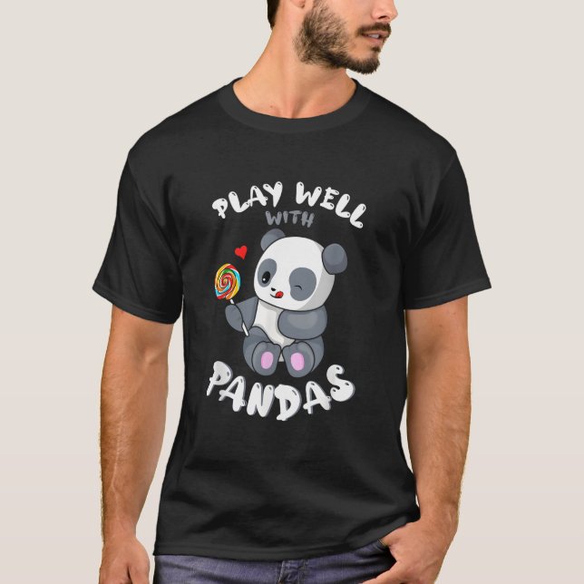 T-shirt Play Well With Others Panda Bear Zookeeper Wildlif (Devant)