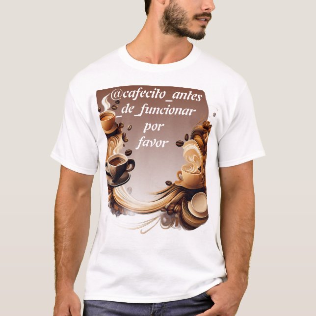 T-shirt playera @cafecito_por_favor antes de funcionar (Devant)