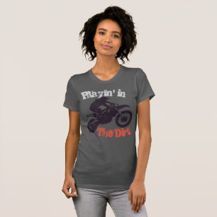 T-shirt "Playin dans la saleté" Dirtbike et Motorcross #2