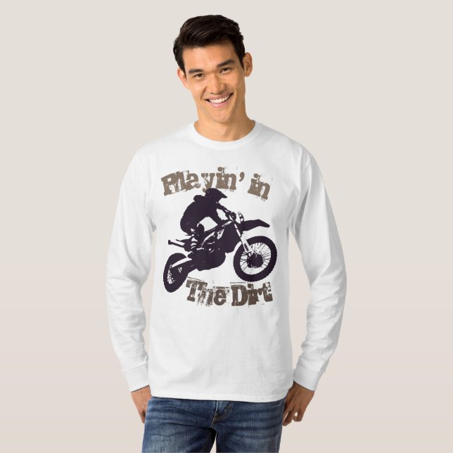 T-shirt "Playin dans la saleté" Dirtbike et Motorcross #4 (Devant entier)