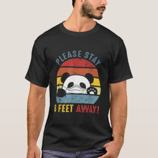 T-shirt Please Stay 6 Feet Away Panda Social Distancing